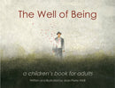 Well of Being:A Children's Book for Adults by Jean-Pierre Weill 2016 1st Edition